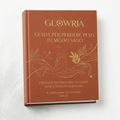 Manuale Glowria™ - Guida per Perdere Peso in Modo Sano