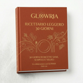 Manuale Glowria™ - Ricettario leggero 30 giorni
